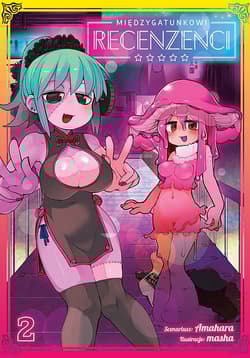 Międzygatunkowi recenzenci. Tom 2 - Amahara, Masha