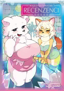 Międzygatunkowi recenzenci. Tom 7 - Amahara, Masha