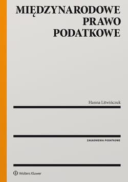 Międzynarodowe prawo podatkowe - Hanna Litwińczuk