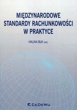Międzynarodowe standardy rachunkowości w praktyce -  Buk Halina