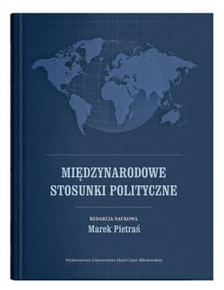 Międzynarodowe stosunki polityczne -  Pietraś Marek