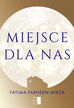 Miejsca dla nas - Fatima Farheen Mirza