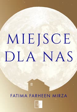 Miejsca dla nas - Fatima Farheen Mirza