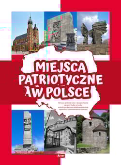Miejsca patriotyczne w Polsce - Angelika Ogrocka
