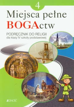 Miejsca pełne BOGActw 4 Religia Podręcznik Szkoła podstawowa - Kondrak Elżbieta