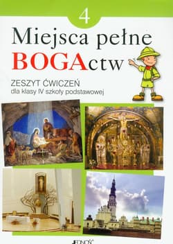 Miejsca pełne BOGActw 4 Religia Zeszyt ćwiczeń Szkoła podstawowa