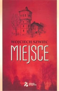 Miejsce - Wojciech Szwiec