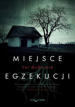 Miejsce egzekucji - Val  McDermid
