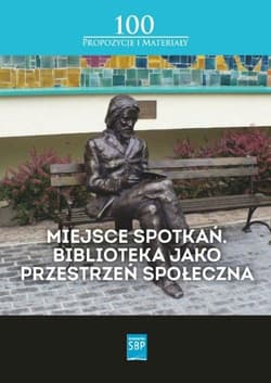 Miejsce spotkań Biblioteka jako przestrzeń społeczna - Simonjez Monika