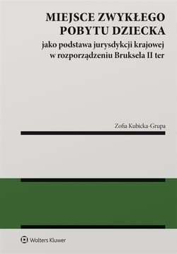 Miejsce zwykłego pobytu dziecka jako podstawa... - Kubicka-Grupa Zofia