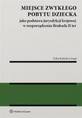 Miejsce zwykłego pobytu dziecka jako podstawa... - Kubicka-Grupa Zofia