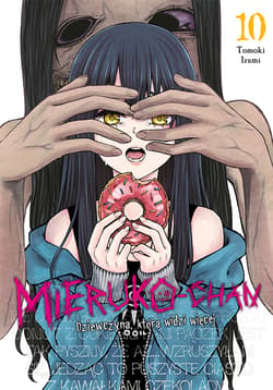 Mieruko-chan. Dziewczyna, która widzi więcej. Tom 10 - Tomoki Izumi