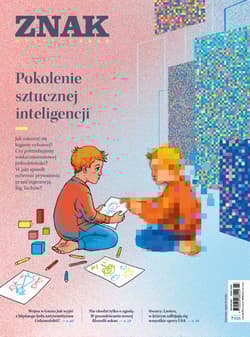 Miesięcznik ZNAK 826 (03/2024) - Pokolenie sztucznej inteligencji