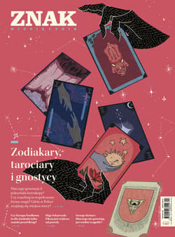Miesięcznik ZNAK 827 (04/2024) - Zodiakary, tarociary i gnostycy - ebook - Autor zbiorowy