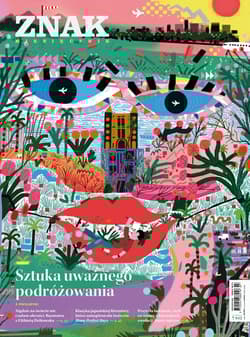 Miesięcznik ZNAK 842 (7/2025) - Sztuka uważnego podróżowania - zbiorowy