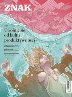 Miesięcznik ZNAK 844 (9/2025) - Uwolnić się od kultu produktywności - zbiorowy