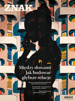 Miesięcznik ZNAK 845 (10/2025) - Między słowami. Jak budować głębsze relacje - zbiorowy