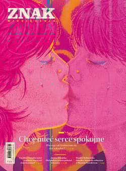 Miesięcznik ZNAK 850 (03/2026) - Chcę mieć serce spokojne - zbiorowy