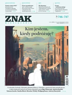 Miesięcznik ZNAK nr 746–747: Kim jestem, kiedy podróżuję? - ebook - Autor zbiorowy