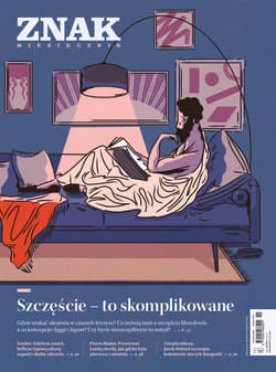 Miesięcznik ZNAK nr 787 Szczęście - to skomplikowane - ebook - Autor zbiorowy
