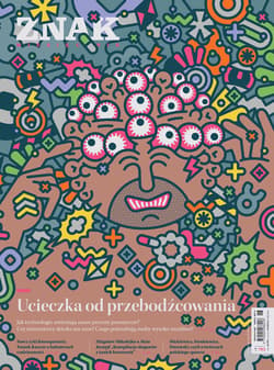 Miesięcznik ZNAK nr 793 Ucieczka od przebodźcowania - ebook - Autor zbiorowy