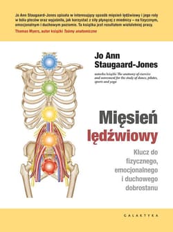 Mięsień lędźwiowy. Klucz do fizycznego, emocjonalnego i duchowego dobrostanu - Jo Ann Staugaard-Jones