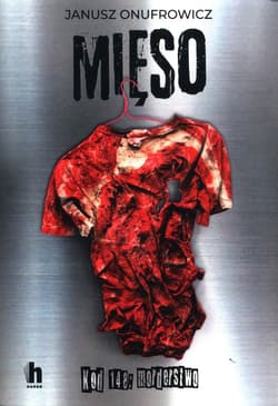 Mięso. Kod 148: morderstwo - Janusz  Onufrowicz