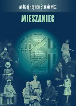 Mieszaniec - Stankiewicz Andrzej Heyman