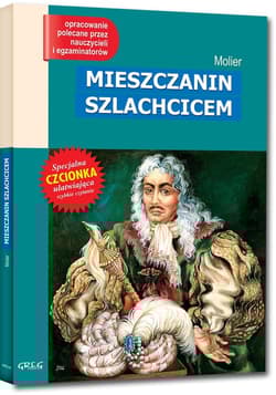 Mieszczanin szlachcicem Wydanie z opracowaniem