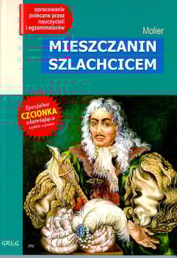 Mieszczanin szlachcicem Wydanie z opracowaniem - Molier