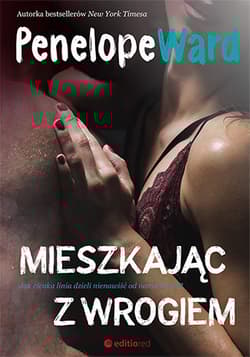 Mieszkając z wrogiem - Penelope Ward