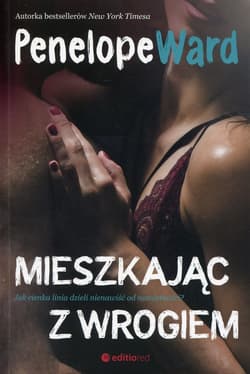 Mieszkając z wrogiem - Penelope Ward
