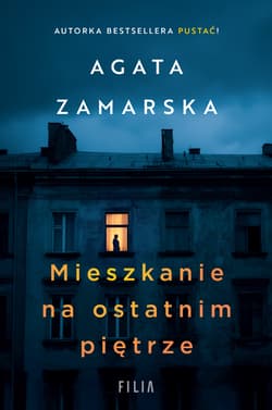Mieszkanie na ostatnim piętrze - Agata Zamarska