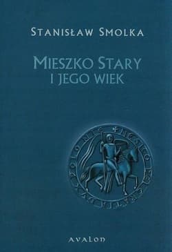 Mieszko Stary i jego wiek