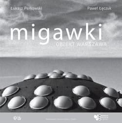 Migawki Obiekt Warszawa - Perkowski Łukasz