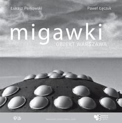 Migawki Obiekt Warszawa - Perkowski Łukasz