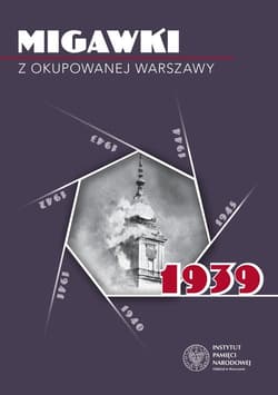 Migawki z okupowanej Warszawy 1939 - Opracowanie Zbiorowe