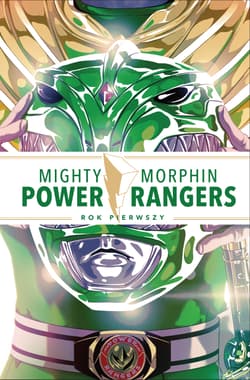 Mighty Morphin Power Rangers Rok pierwszy - Higgins Kyle, Scott Mairghread