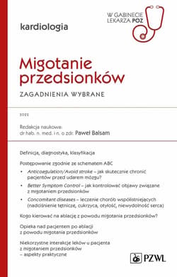 Migotanie przedsionków. Zagadnienia wybrane -  Balsam Paweł