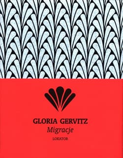 Migracje - Gloria Gervitz