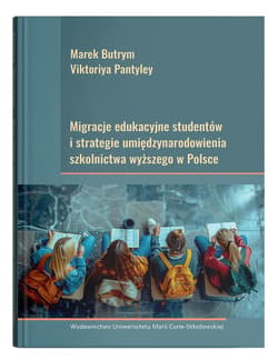 Migracje edukacyjne studentów i strategie... - Butrym Marek, Pantyley Viktoriya