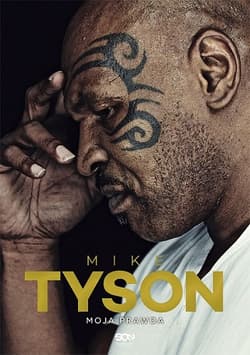 Galeria - zdjęcie nr. 1 - Mike Tyson. Moja prawda