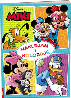 Miki Naklejam i koloruję - Opracowanie Zbiorowe