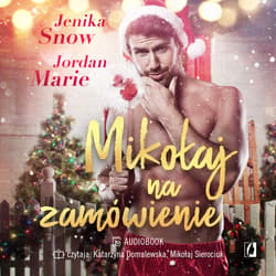 Mikołaj na zamówienie - audiobook - Jenika Snow, Jordan Marie
