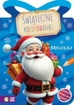 Mikołaj. Świąteczne kolorowanki - Opracowanie Zbiorowe
