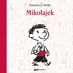 Mikołajek - René Goscinny, René Goscinny, Jean-Jacques Sempé, Jean-Jacques Sempé