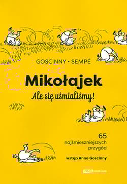 Mikołajek. Ale się uśmialiśmy! - Jean-Jacques Sempé, Jean-Jacques Sempé, René Goscinny, René Goscinny