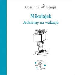 Mikołajek. Jedziemy na wakacje - René Goscinny, Jean-Jacques Sempé