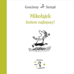 Mikołajek. Jestem najlepszy! - René Goscinny, Jean-Jacques Sempé