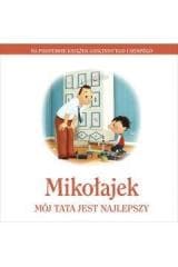 Mikołajek. Mój tata jest najlepszy - Opracowanie Zbiorowe, Praca zbiorowa
